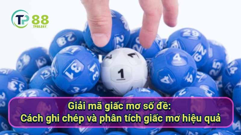 Giải mã giấc mơ số đề: Bí quyết dự đoán chuẩn xác 7 giai-ma-giac-mo-so-de:-cach-ghi-chep-va-phan-tich-giac-mo-hieu-qua